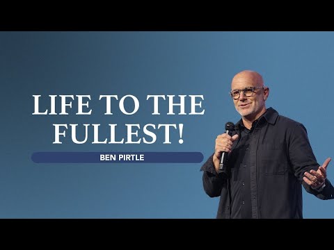 Gateway Church Live | “Life to the Fullest!” by Ben Pirtle | July 6–7