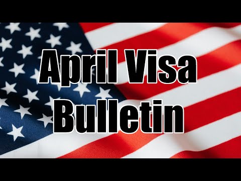 April Visa Bulletin '24 Released