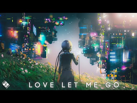 Said The Sky & Dia Frampton - Love Let Me Go (Lyrics)