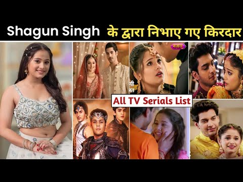 Shagun singh serial | shagun singh all serial | shagun singh new serial | shagun singh serials list