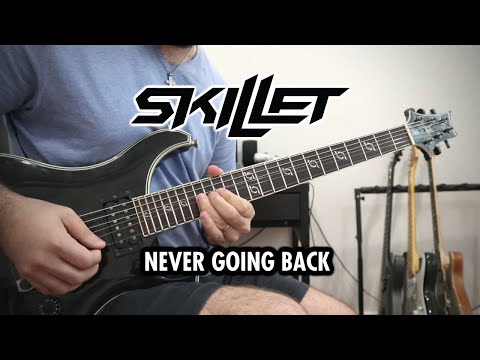 Skillet - Never Going Back (Guitar Cover)