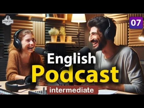 Quick Learning English with Podcast Conversation | Intermediate | Episode 07