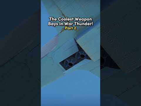 War Thunder’s Coolest Weapon Bays! 😮 | Part 2