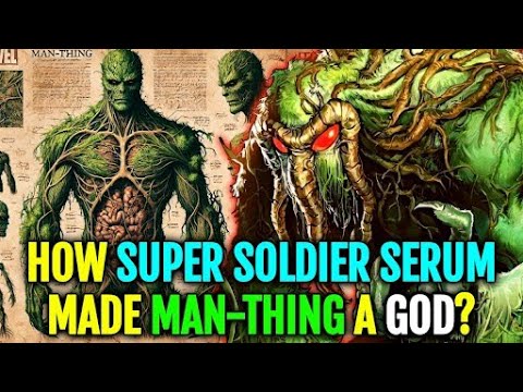 Man Thing Anatomy Explored - Is He Guardian Of All Realities? Technically Immortal? And More!