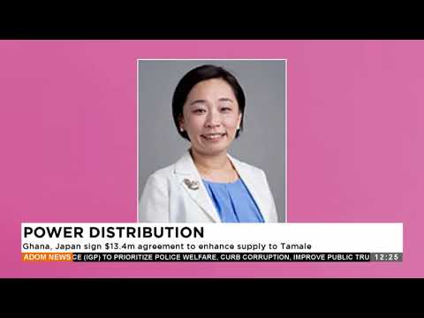 Power Distribution: Ghana, Japan sign $13.4m agreement to enhance supply to Tamale (15-03-25)