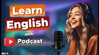 English Podcast With Subtitles | English Podcast For Learning English For Beginners