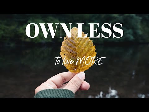 easy MINIMALIST ways to OWN LESS - "Embracing a Life with Less Stuff" - easy ways of Simplifying