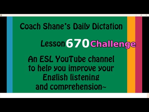 Daily Dictation #670 CHALLENGE – Study English Listening with Coach Shane and Let’s Master English