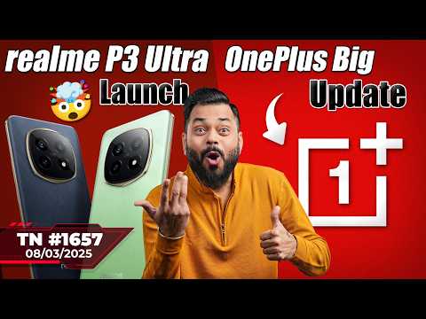 realme P3 Ultra India Launch, OnePlus Big Update, Foldable iPhone Coming?,vivo T4X @₹12,999-#TTN1657