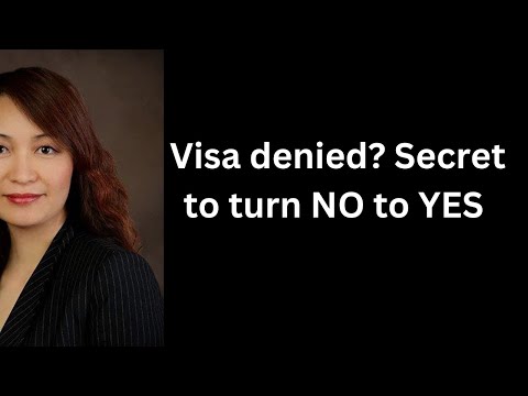 Visa denied? Secret to turn NO to YES