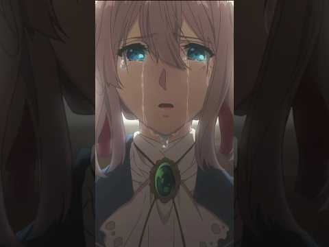 Violet Evergarden made me cry