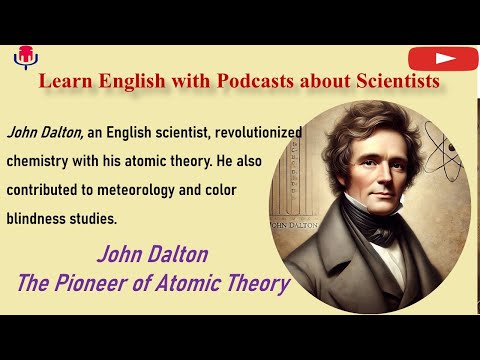 Learn English with Podcasts about Scientists | Biography of John Dalton | Graded Reader