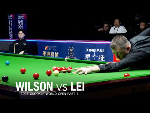 Kyren Wilson vs Lei Peifan 2025 Snooker World Open Part 1