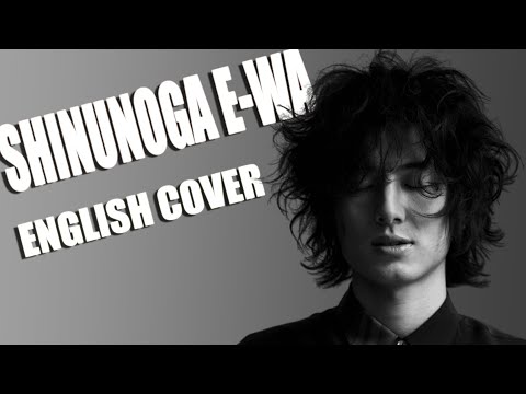 Shinunoga E-Wa | ENGLISH COVER 【Dangle】「 死ぬのがいいわ - Fuji Kaze 」