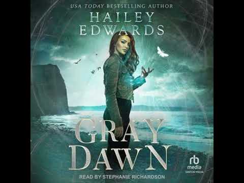 Gray Dawn by Hailey Edwards