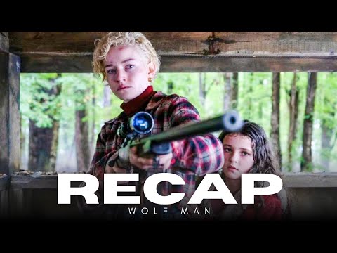 Wolf Man (2025) - Movie Recap