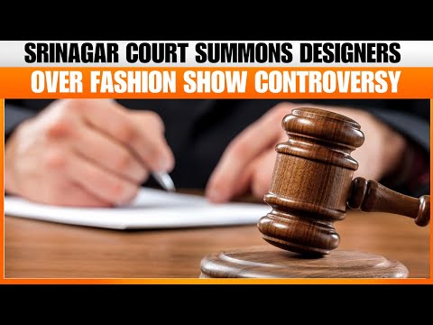 Srinagar Court Summons Designers Over ‘Obscene’ Fashion Show in Gulmarg | News9