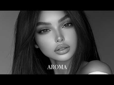 Top Mix Aroma Summer Mix 2025🌴 Deep Feelings Deep House Mix [AROMA Music 2025] [Remix Music]