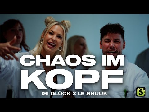 Isi Glück X Le Shuuk - Chaos im Kopf (Official Video)