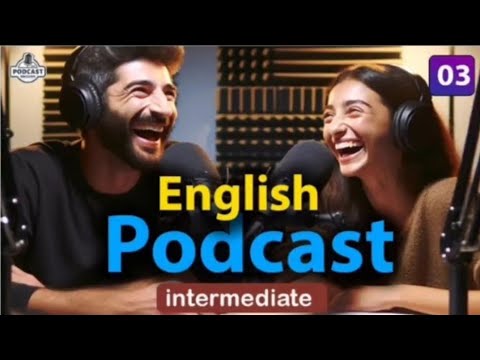 Quick Learning English with Podcast Conversation | Intermediate | Episode 03