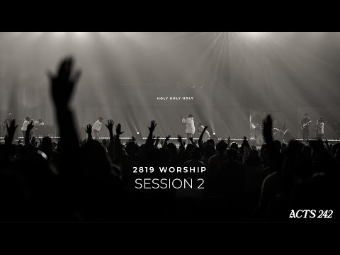 2819 Worship Session 2 | Acts 242