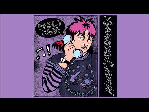 NUNOFYRBEESWAX - "Hablo Raro" (2024, full album)