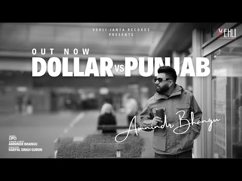 Dollar vs Punjab (Official Video) Amnindr Bhangu | Lipci | Latest Punjabi Song 2024