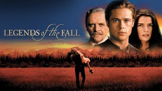 Legends of the Fall (1994) Movie Full | Brad Pitt, Anthony Hopkins, | Review and Facts