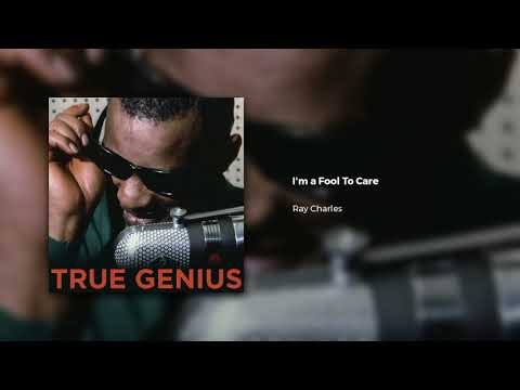 Ray Charles - I'm A Fool To Care (Official Audio)