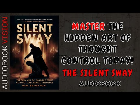 The Silent Sway: How to Influence Minds Without Them Knowing!