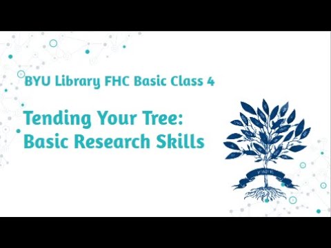 FamilySearch Basics (for LDS) 4: Basic Research Skills - Kathryn Grant (3 Nov 2024)