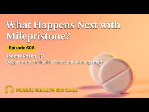 606 - What Happens Next with Mifepristone?