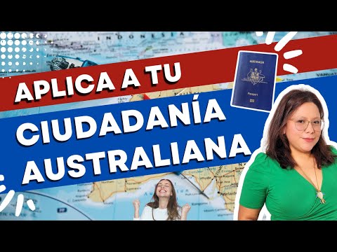 Cómo Obtener la Ciudadanía Australiana: Requisitos, Proceso y Consejos