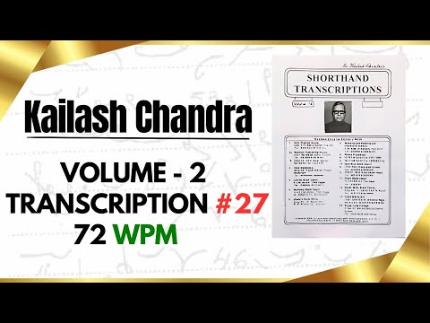 Transcription #27 | 72 WPM | Volume 2 | Kailash Chandra Magazine | english shorthand #education