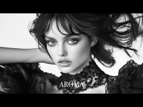 Top Mix Aroma Summer Mix 2025🌴 Deep Feelings Deep House Mix [AROMA Music 2025] [Remix Music]