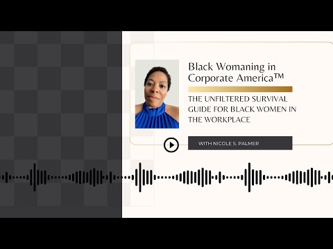 Episode 15: Consistency, Constancy, and Showing Up | Black Womaning in Corporate America™