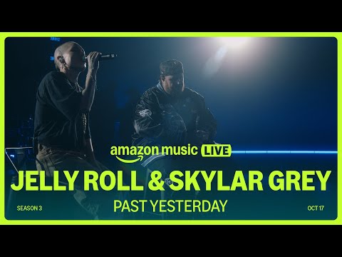 Jelly Roll & Skylar Grey – Past Yesterday (Amazon Music Live)