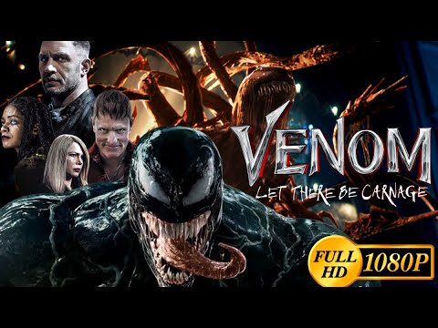 VENOM: LET THERE BE CARNAGE Full movie |Tom Hardy, | New Hollywood Movie| Reviews & Facts