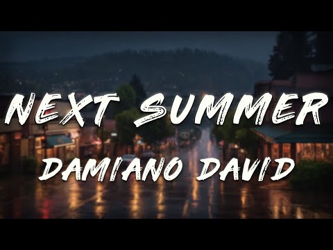 Damiano David - Next Summer (Clean - Lyrics)