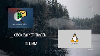 How to download and install Cisco packet tracer on Linux (direct and simple way) [ In under 5 mins ]