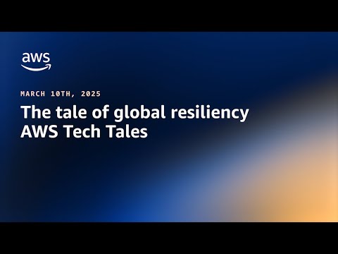 AWS Tech Tales S4E4 - The Tale of Global Resiliency