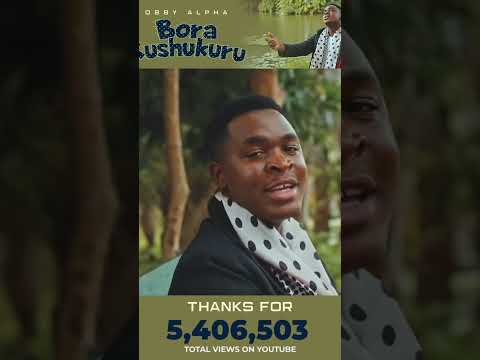 Ahsante 7M Views for #BoraKushukuru