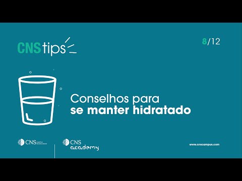 8/12 CNS Tips | Conselhos para se manter hidratado