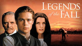 Legends of the Fall (1994) Movie || Brad Pitt, Anthony Hopkins, Aidan Quinn, J || Review and Facts