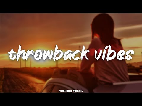 white girl music ~throwback vibes playlist ~basic white girl music