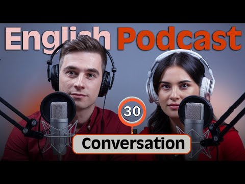 Effective Strategies to Master English Through Podcast Conversations | Episode 30