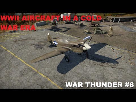 WW2 Aircraft in a Cold War era | P40-e1 Gameplay | War Thunder #6