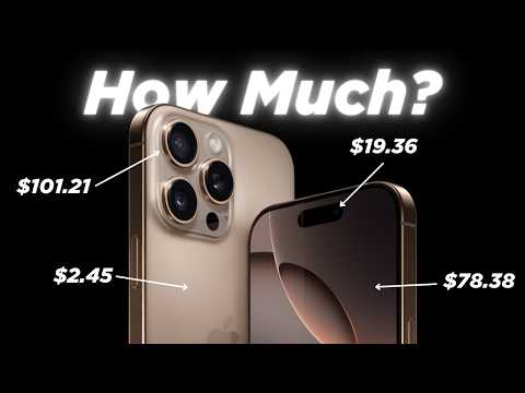 How much does it ACTUALLY Cost to Make a iPhone 16 Pro Max??