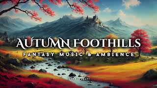 1 Hour Peaceful Fantasy Adventure Music for Reading, Writing, and Role-Playing | Autumn Foothills