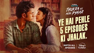 Hotstar Specials: Thukra Ke Mera Pyaar | Episodes 1 to 5 | DisneyPlus Hotstar